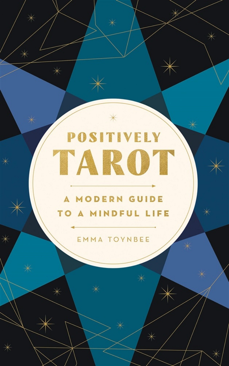 Picture of Positively Tarot: A Modern Guide to a Mindful Life