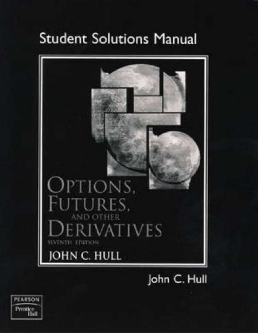 Picture of Student Solutions Manual for Options, Futures, and Other Derivatives