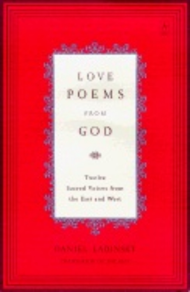 Picture of Love Poems From God: Twelve Sacred Voices From The East & We