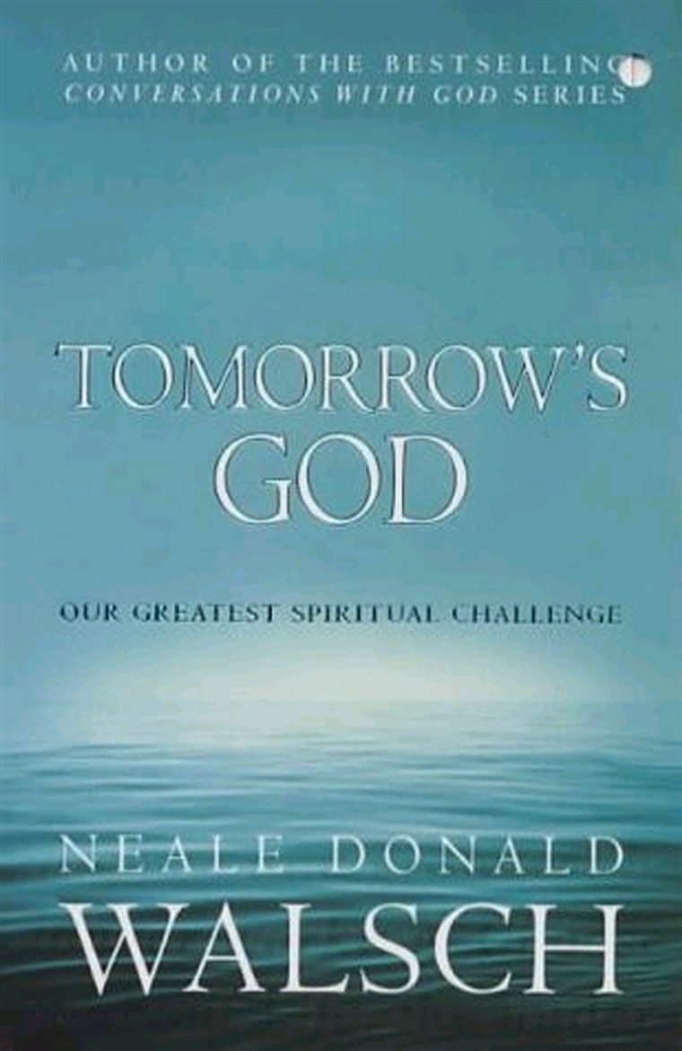 Picture of Tomorrows god - our greatest spiritual challenge