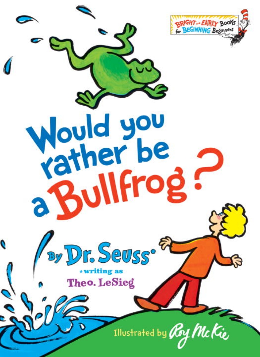 Picture of Would You Rather Be a Bullfrog?