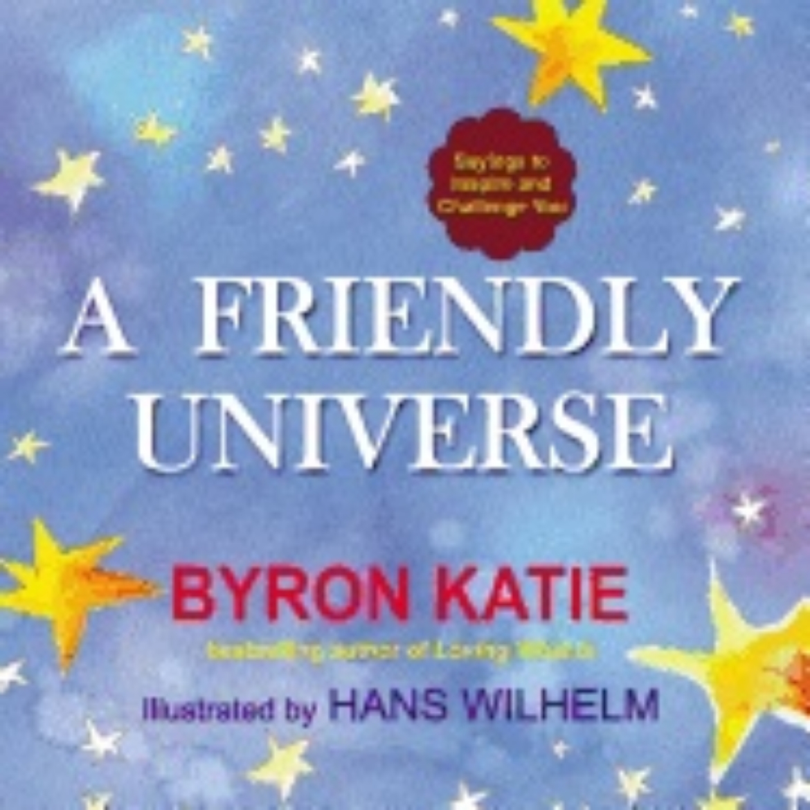 Picture of Friendly universe - sayings to inspire and challenge you