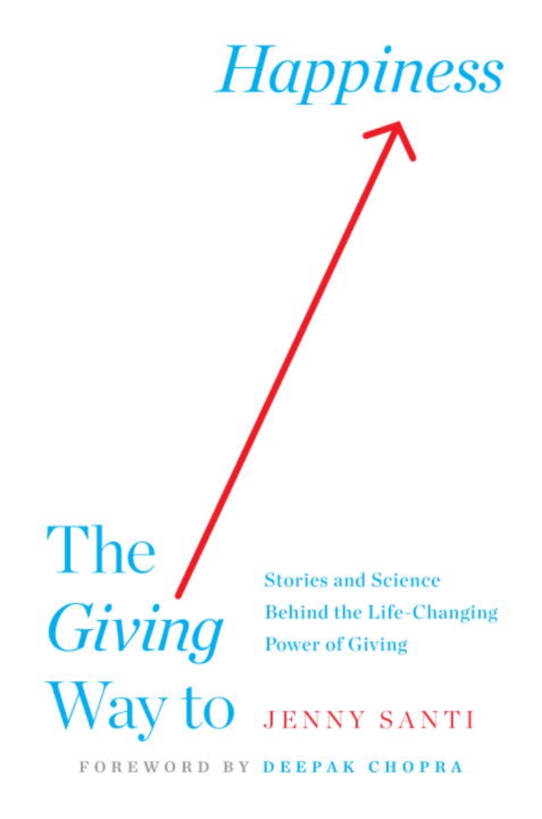 Picture of Giving Way To Happiness : Stories and Science Behind the Life-Changing Power of Giving