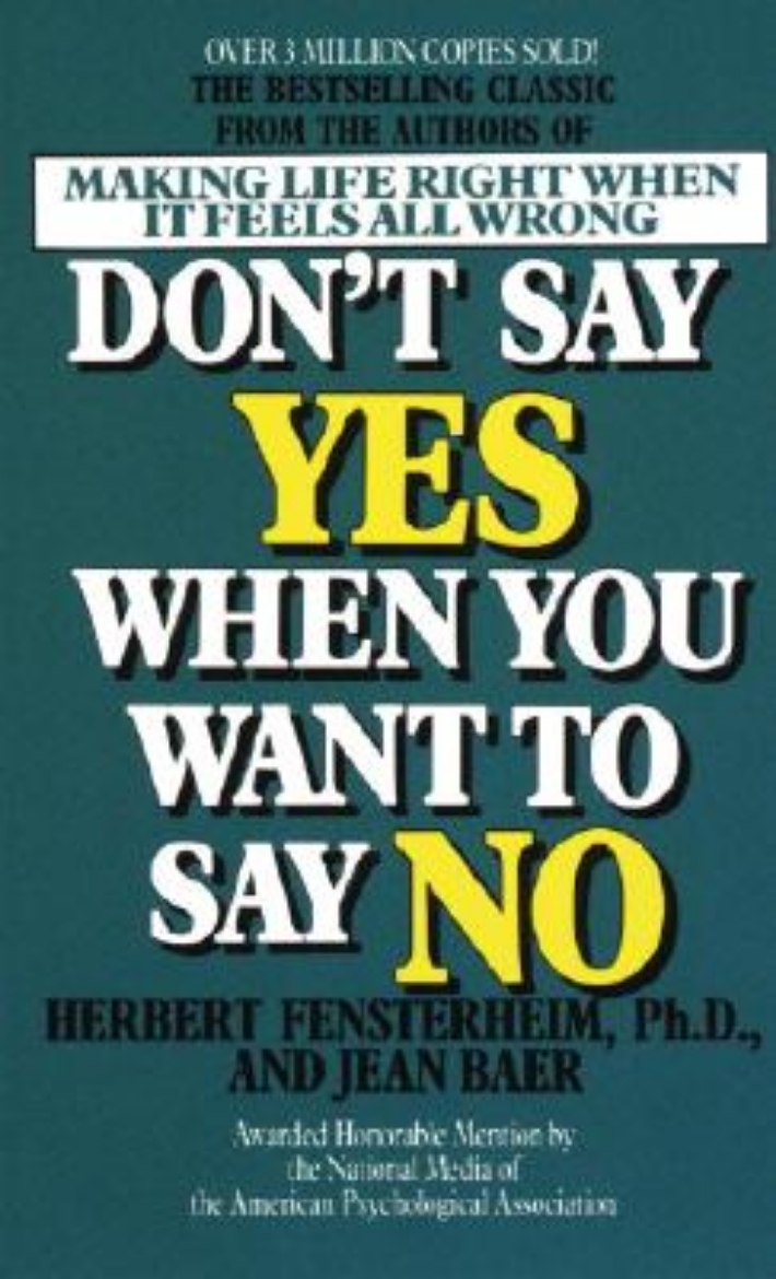 Picture of Don't Say Yes When You Want to Say No