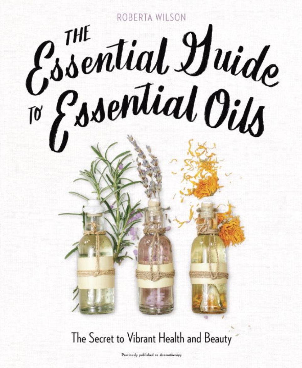 Picture of The Essential Guide to Essential Oils