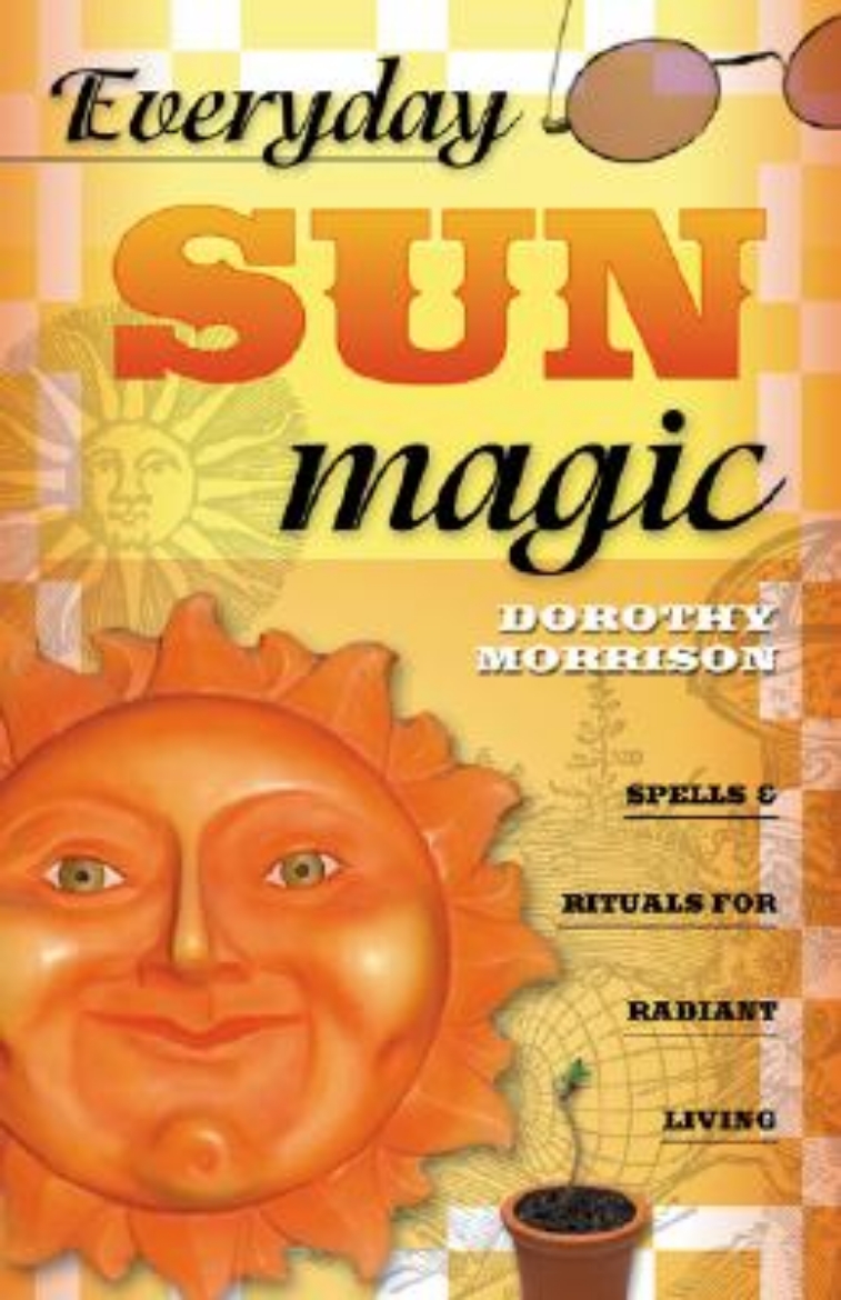 Picture of Everyday Sun Magic: Spells & Rituals for Radiant Living