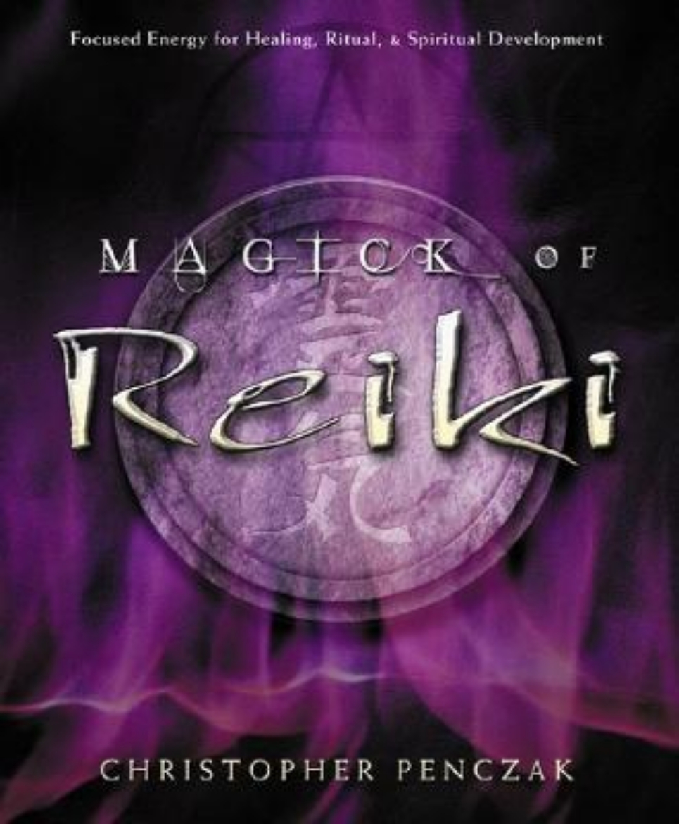 Picture of Magick of Reiki: Focused Energy for Healing, Ritual, & Spiritual Development