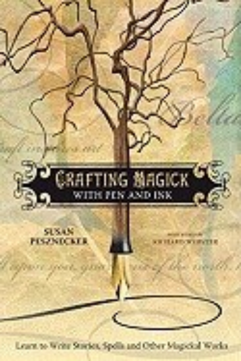 Picture of Crafting Magick with Pen and Ink: Learn to Write Stories, Spells and Other Magickal Works