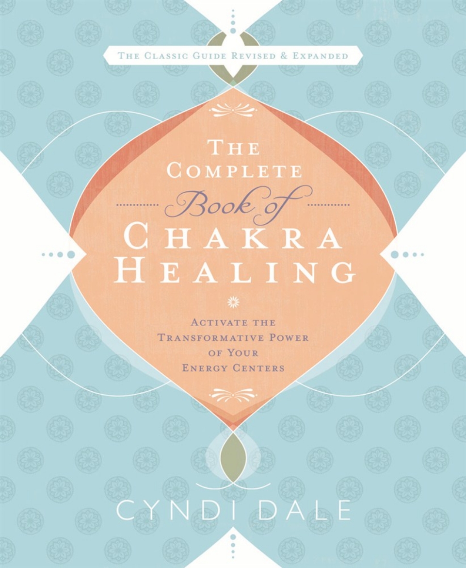 Picture of Complete book of chakra healing - activate the transformative power of your