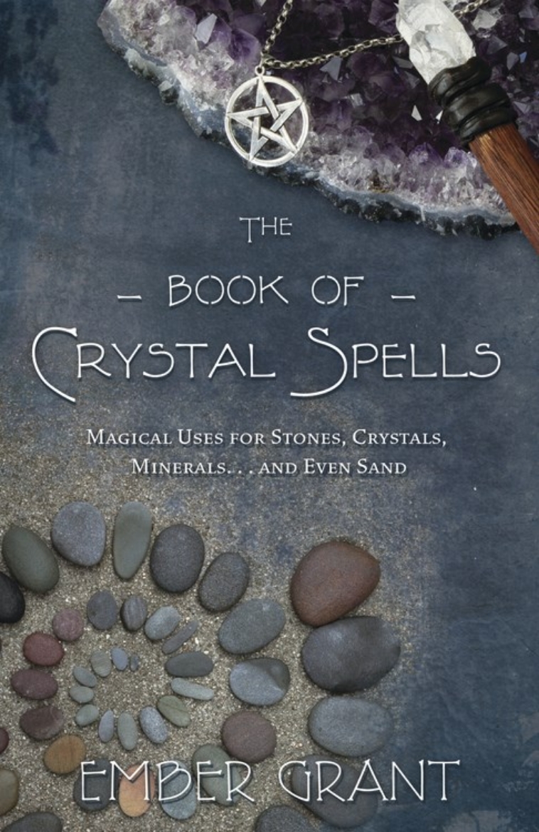 Picture of Book of crystal spells - magical uses for stones, crystals, minerals ...and