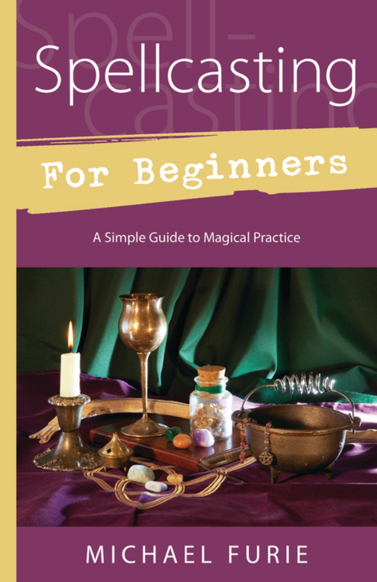 Picture of Spellcasting for Beginners: A Simple Guide to Magical Practice