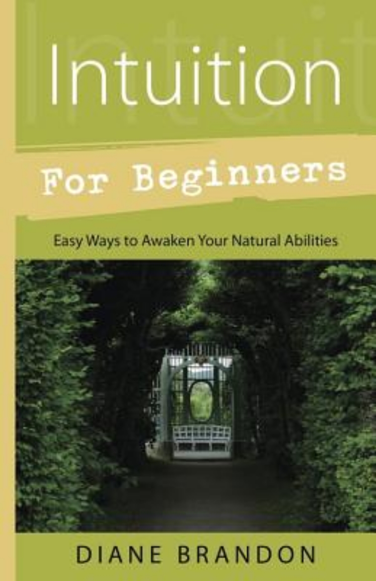 Picture of Intuition for Beginners: Easy Ways to Awaken Your Natural Abilities