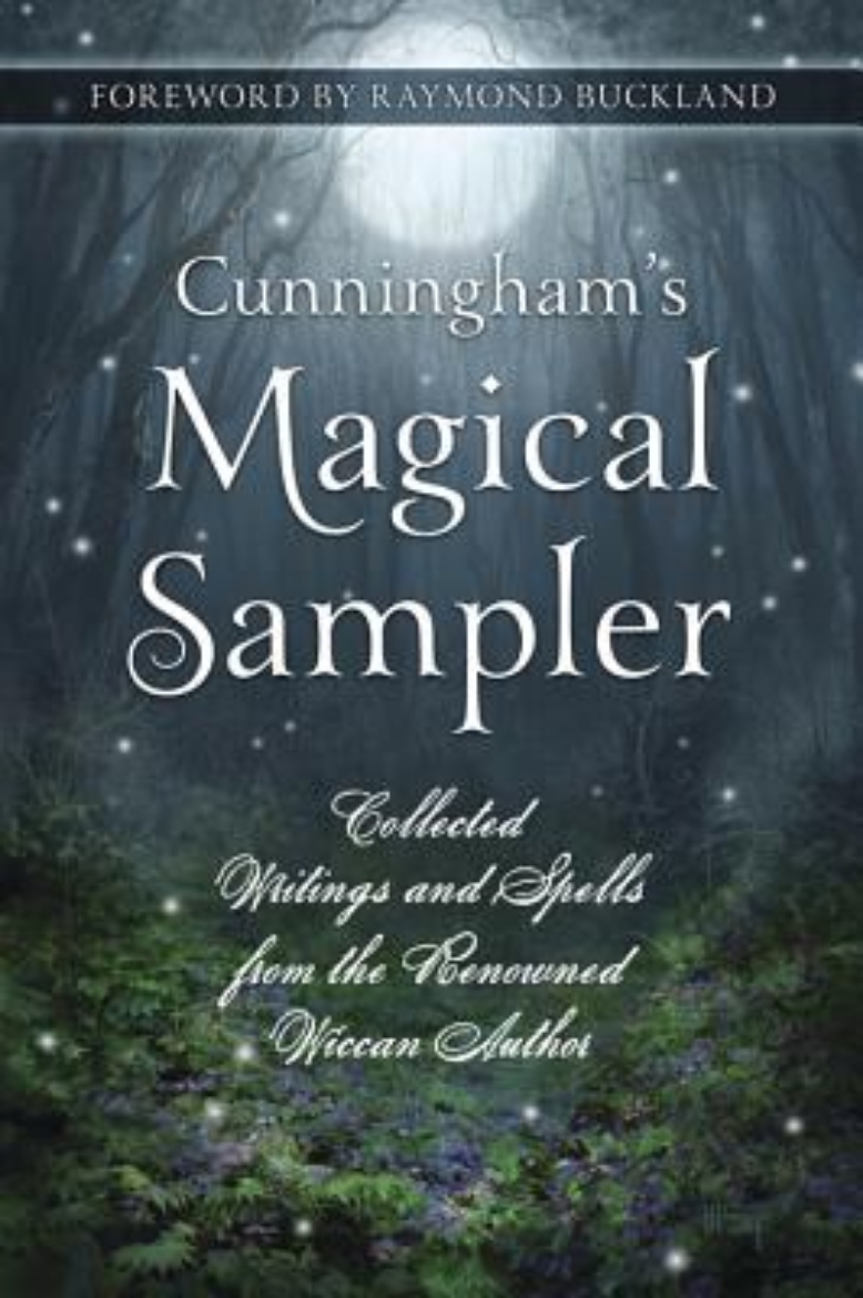 Picture of Cunninghams magical sampler - collected writings and spells from the renown