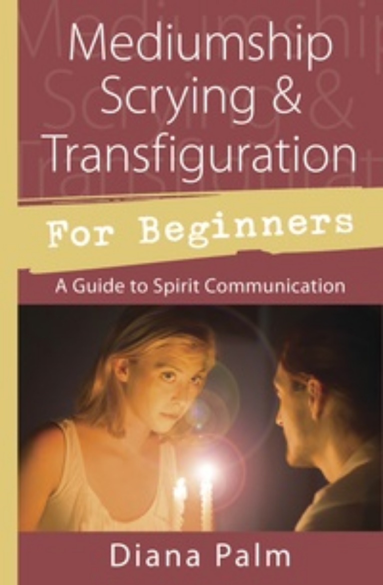 Picture of Mediumship scrying & transfiguration for beginners