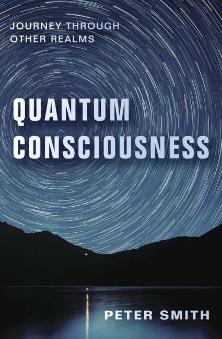 Picture of Quantum consciousness - journey through other realms