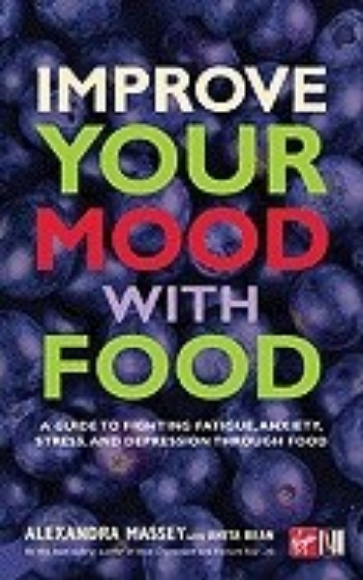 Picture of Improve Your Mood With Food: A Guide To Fighting Anxiety, St