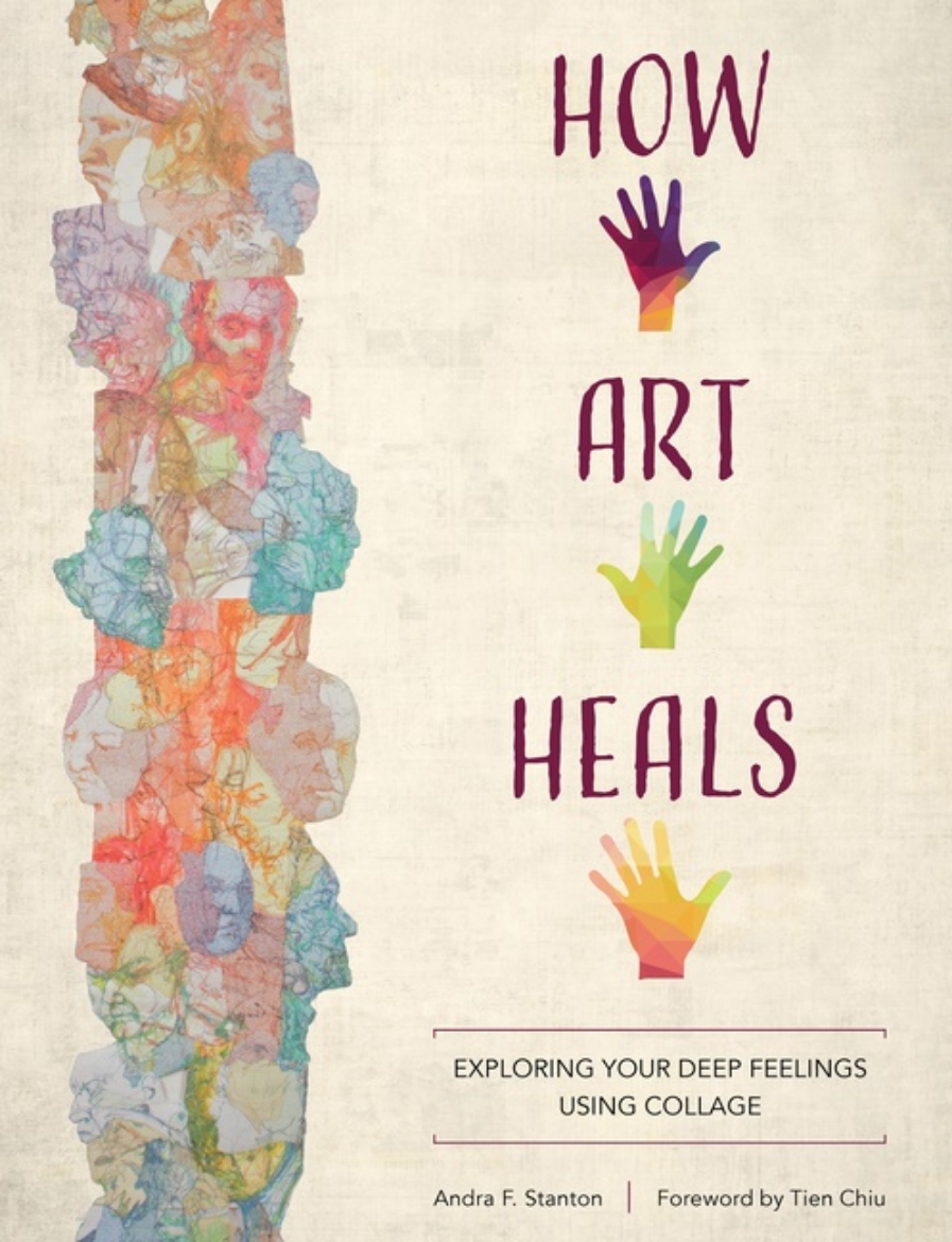 Picture of How Art Heals : Exploring Your Deep Feelings Using Collage