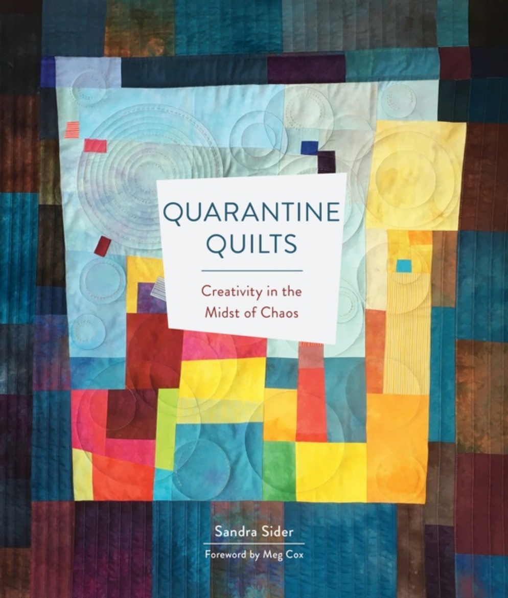 Picture of Quarantine Quilts : Creativity in the Midst of Chaos