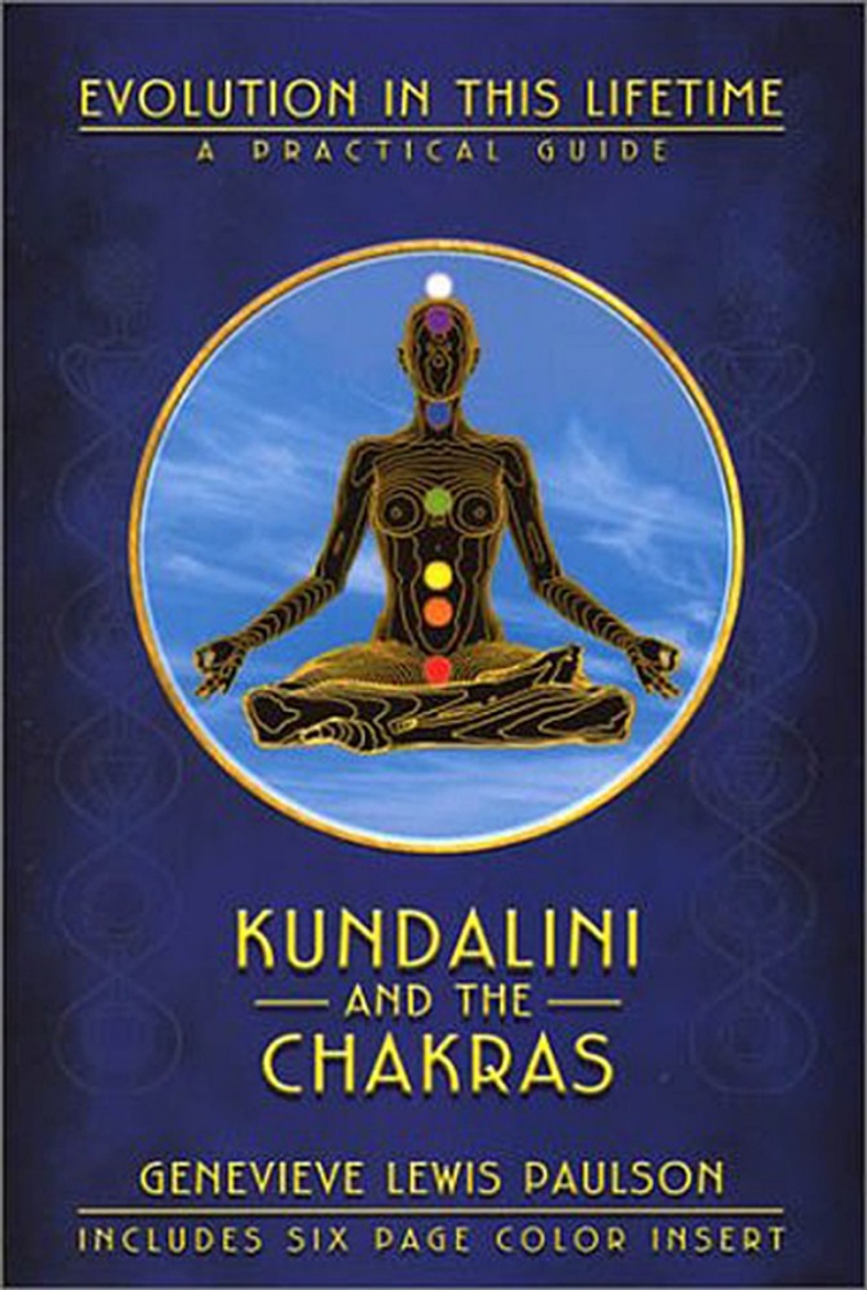 Picture of Kundalini and the chakras - a practical manual - evolution in this lifetime