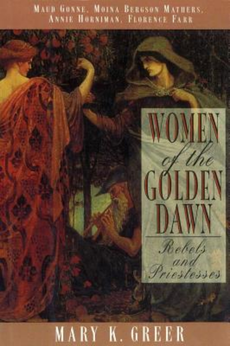 Picture of Women Of The Golden Dawn: Rebels & Priestesses--Maud Gonne,