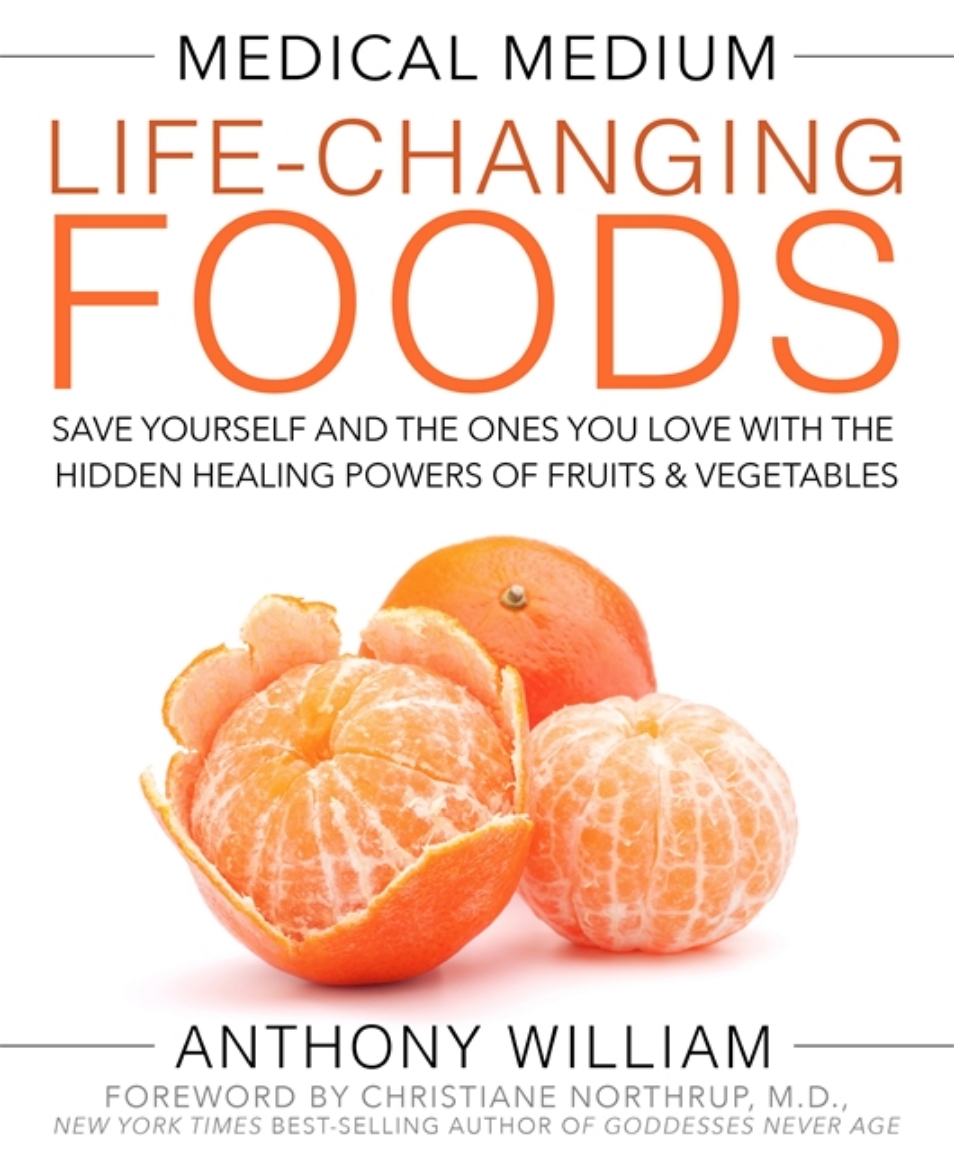 Picture of Medical medium life-changing foods - save yourself and the ones you love wi