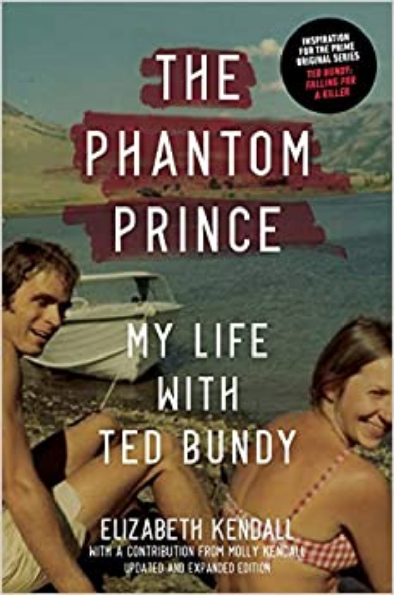 Picture of The Phantom Prince: My Life with Ted Bundy, Updated and Expa