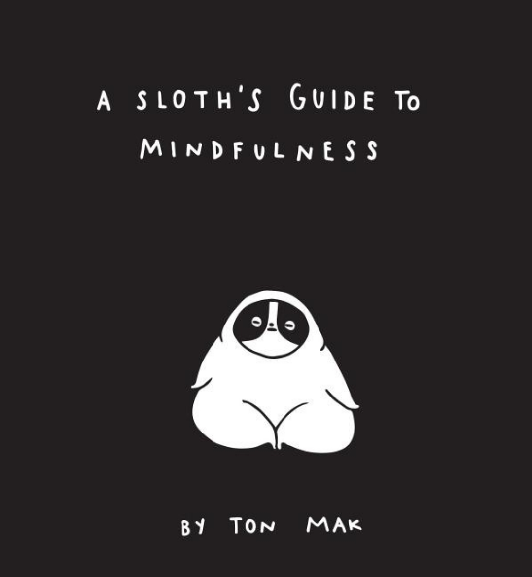 Picture of A Sloth's Guide to Mindfulness