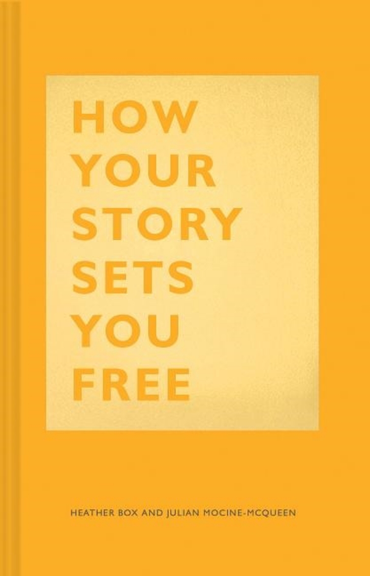 Picture of How Your Story Sets You Free