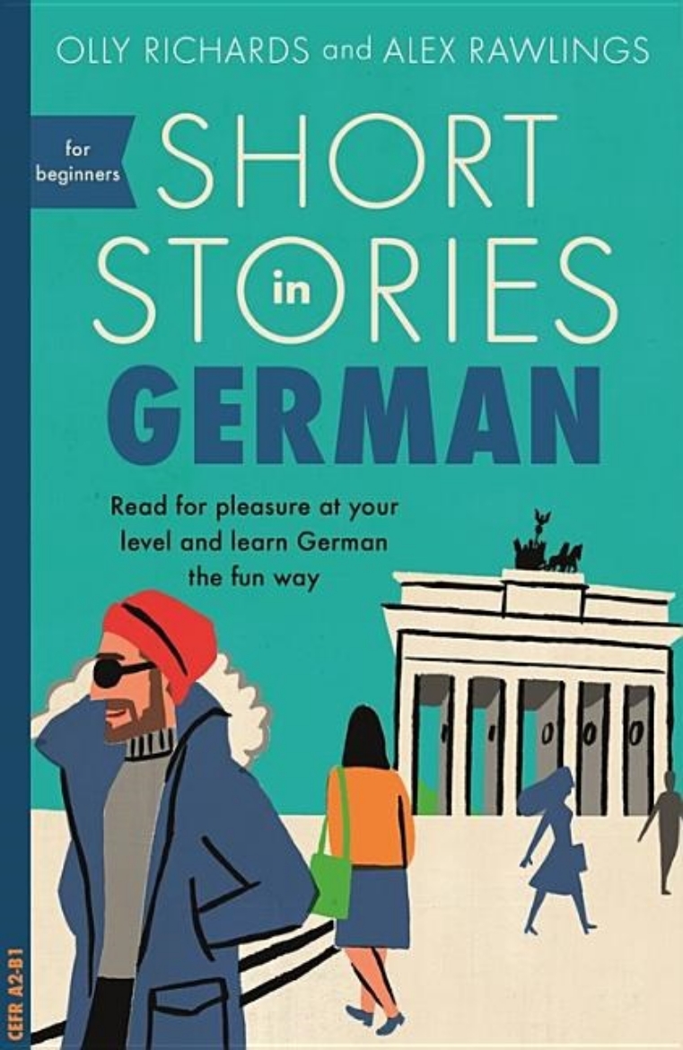 Picture of Short stories in german for beginners - read for pleasure at your level, ex