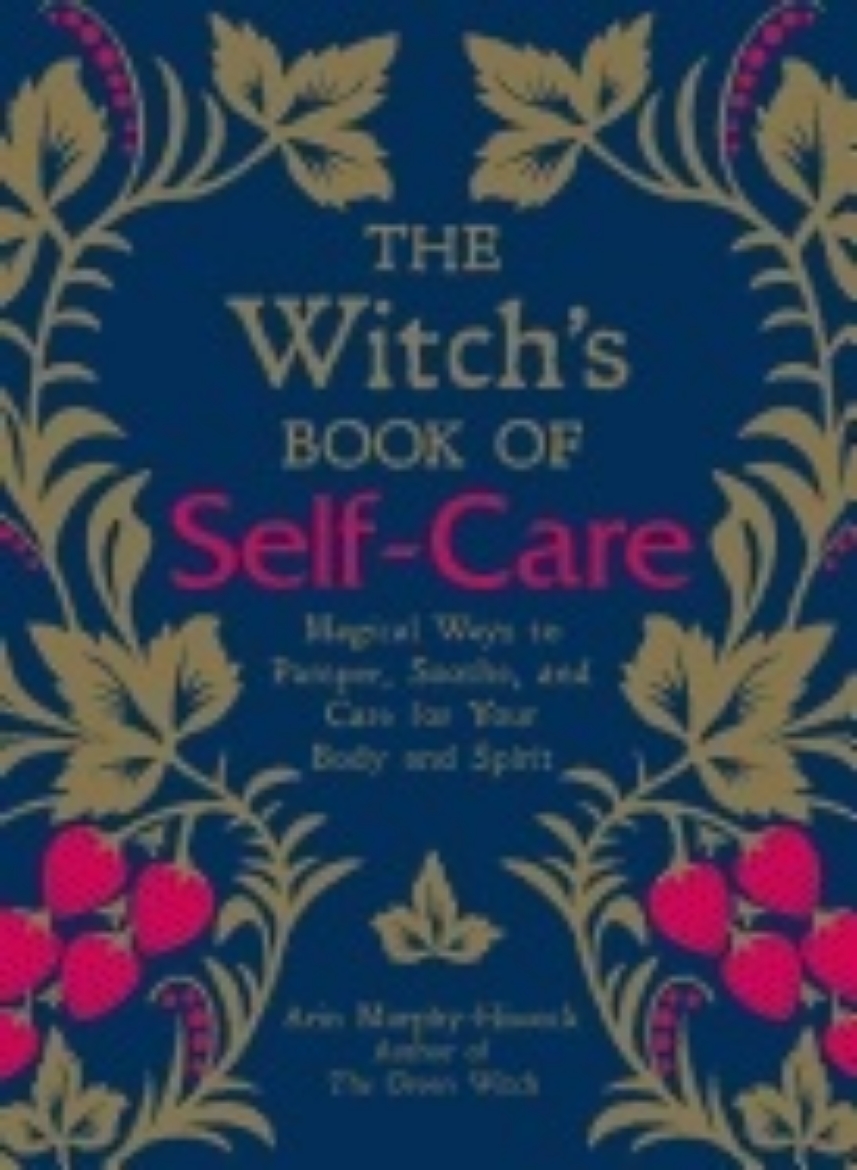 Picture of Witchs book of self-care - magical ways to pamper, soothe, and care for you