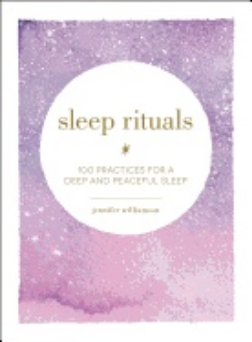 Picture of Sleep Rituals : 100 Practices for a Deep and Peaceful Sleep