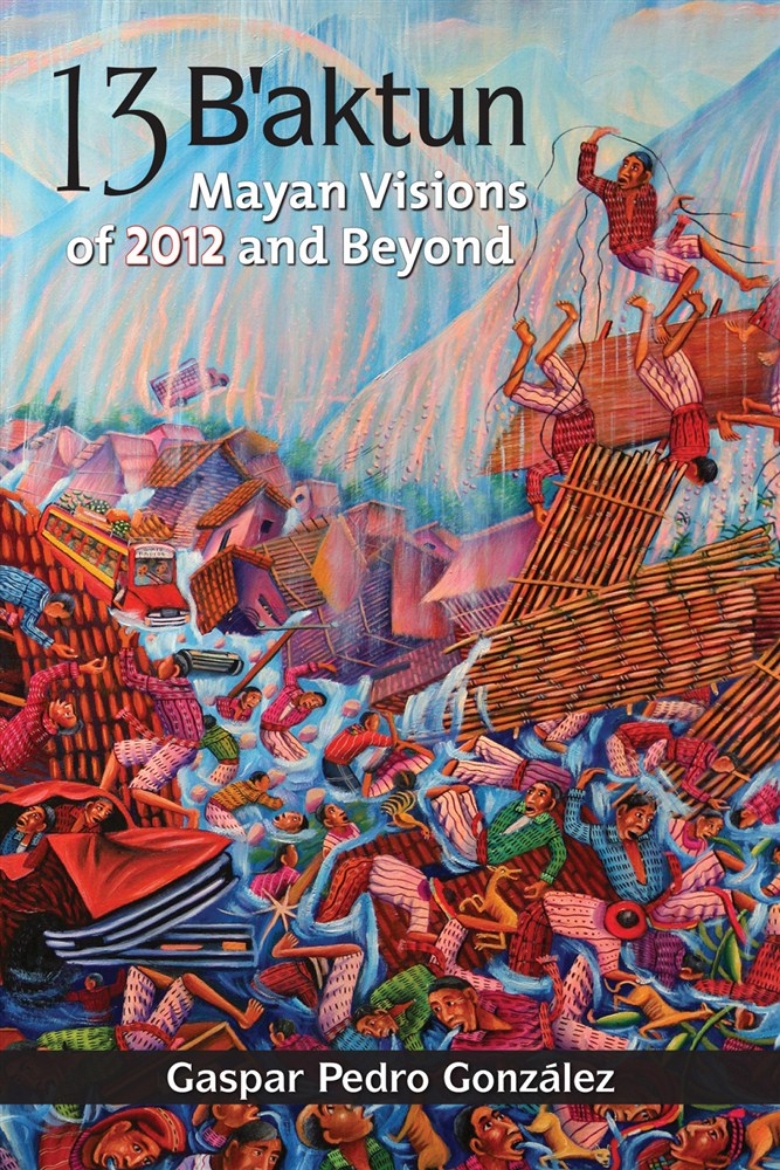 Picture of 13 baktun - mayan visions of 2012 and beyond