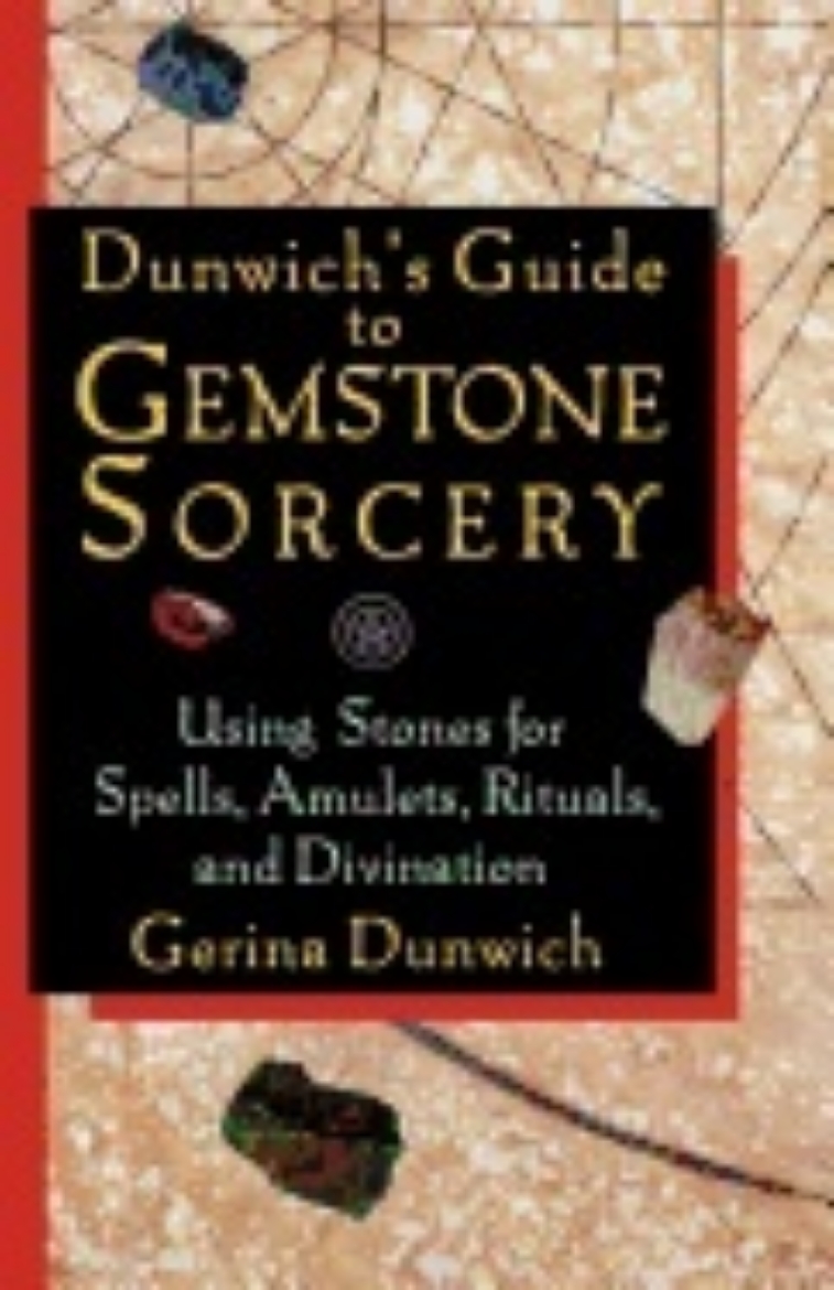 Picture of Dunwichs Guide To Gemstone Sorcery : Using Stones for Spells, Amulets, Rituals and Divination