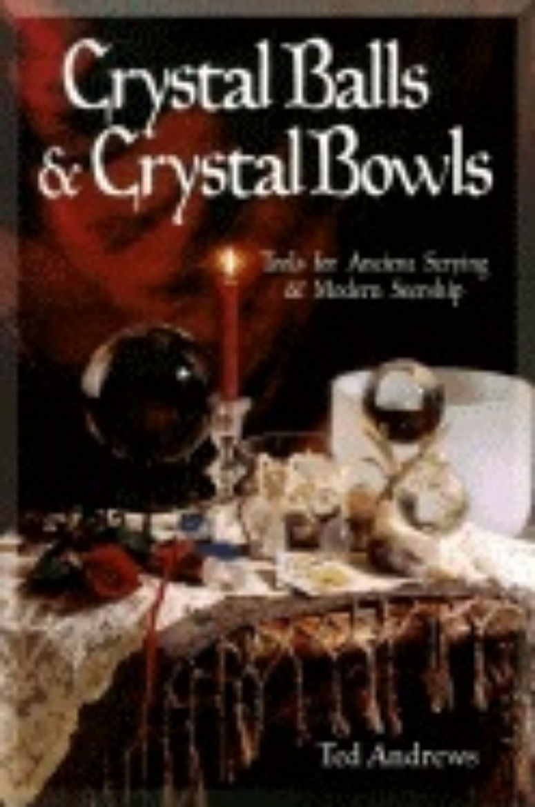 Picture of Crystal balls and crystal bowls - tools for ancient scrying and modern seer