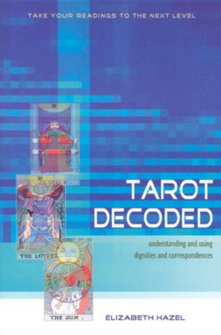 Picture of Tarot Decoded: Understanding and Using Dignities and Correspondences