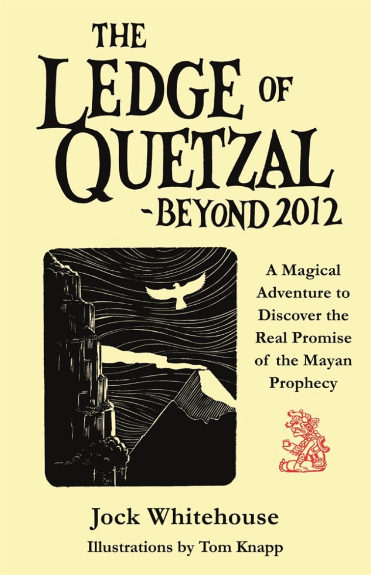 Picture of Ledge of quetzal, beyond 2012 - a magical adventure to discover the real pr