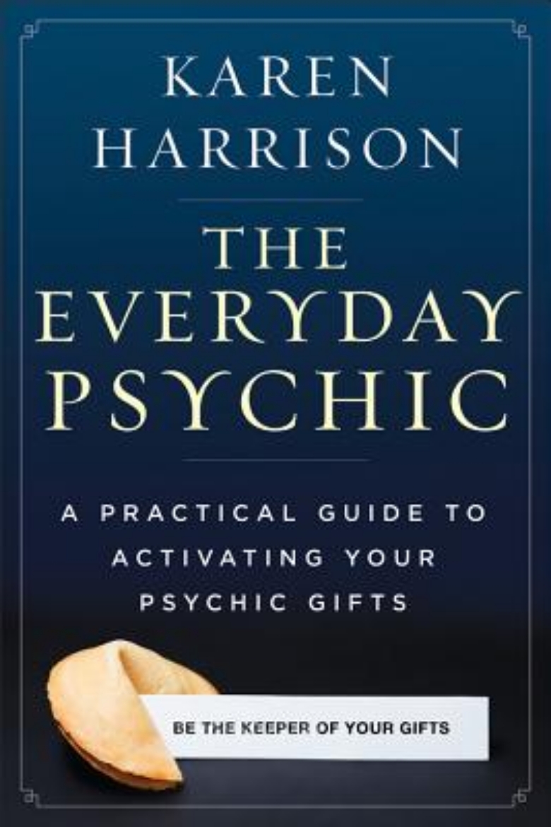 Picture of The Everyday Psychic: A Practical Guide to Activating Your Psychic Gifts