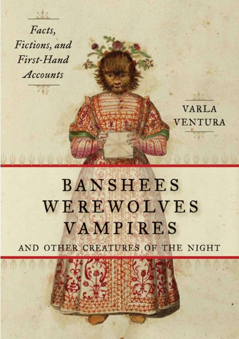 Picture of Banshees, werewolves, vampires, and other creatures of the night - facts, f
