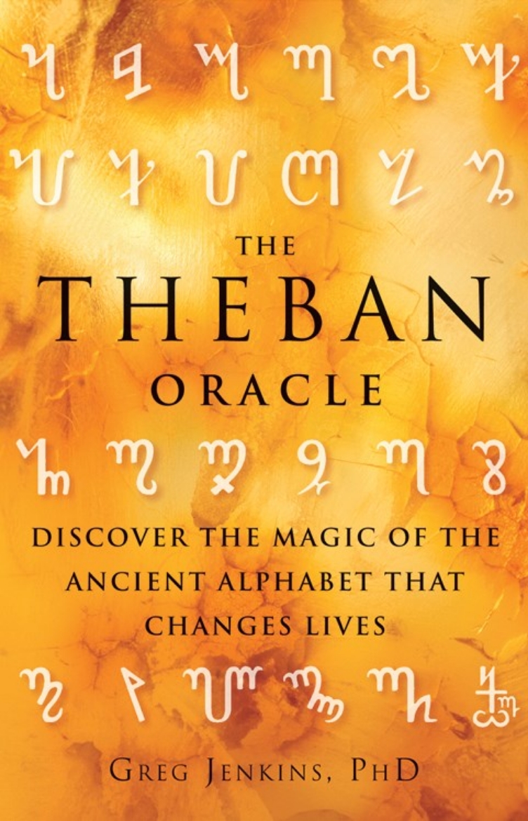 Picture of The Theban Oracle : Discover The Magic Of The Ancient Alphabet That Changes Lives