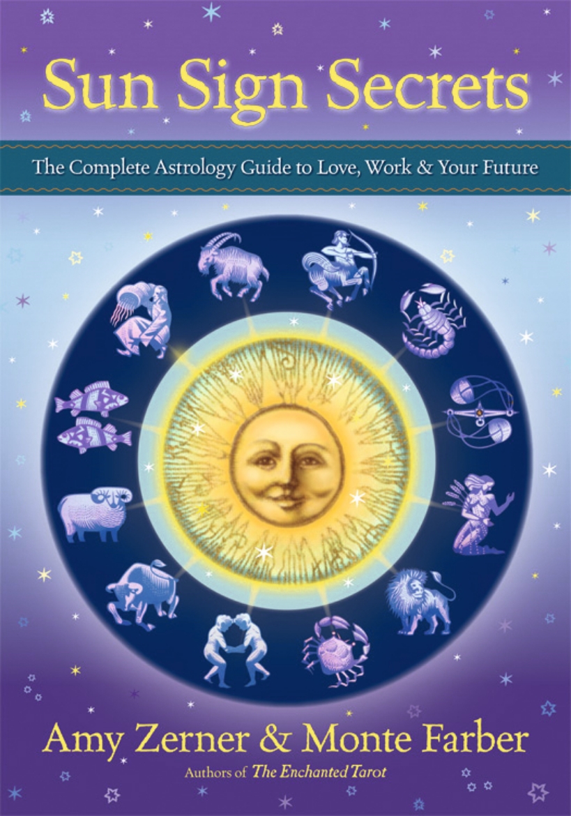 Picture of Sun sign secrets - the complete astrology guide to love, work, and your fut