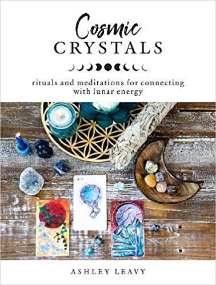 Picture of Cosmic Crystals: Rituals and Meditations for Connecting With Lunar Energy