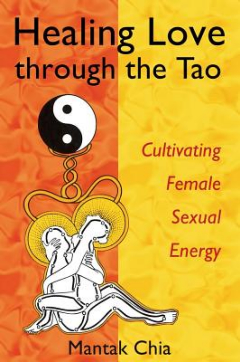 Picture of Healing love through the tao - cultivating female sexual energy