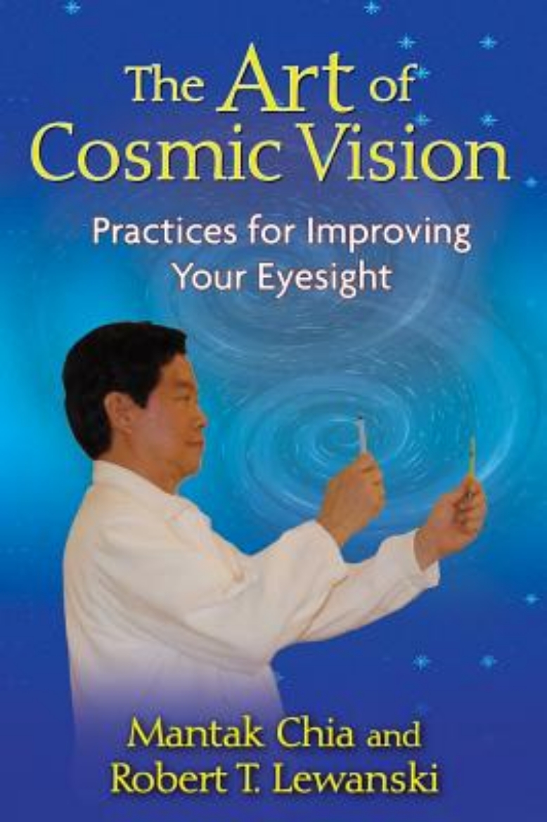 Picture of Art Of Cosmic Vision: Practices For Improving Your Eyesight