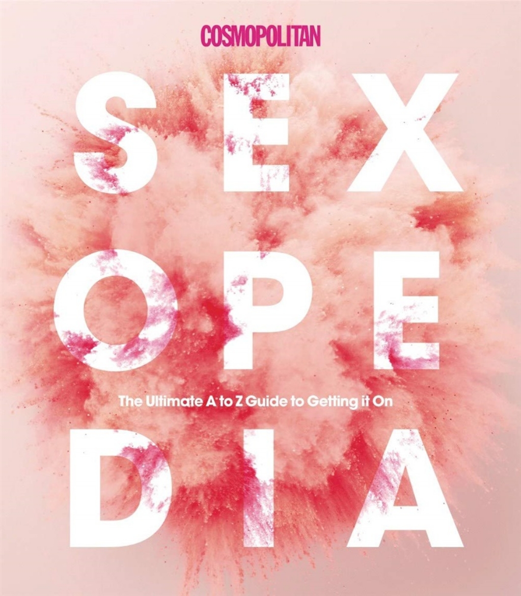 Picture of Cosmopolitan Sexopedia: Your Ultimate A to Z Guide to Getting It on