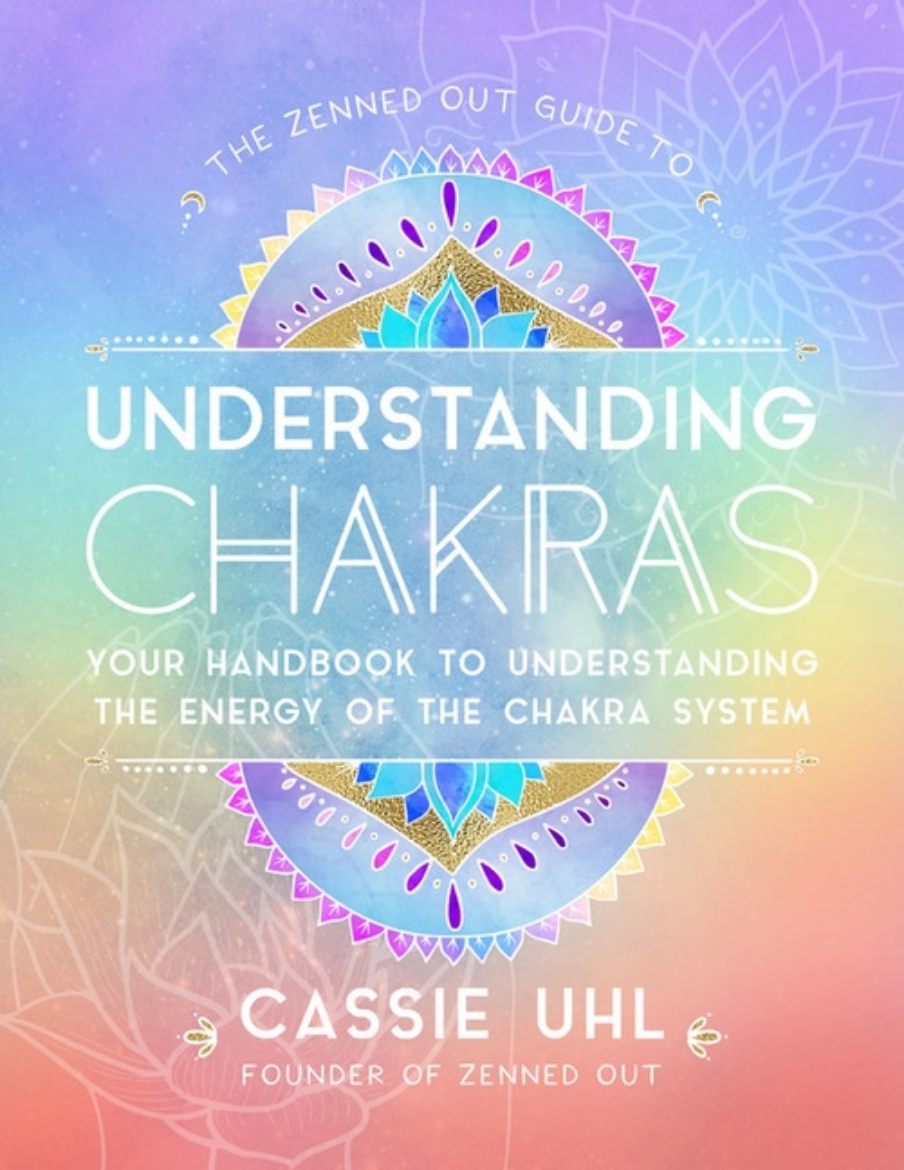 Picture of Zenned Out Guide To Understanding Chakras