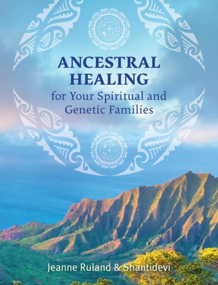 Picture of Ancestral Healing For Your Spiritual And Genetic Families