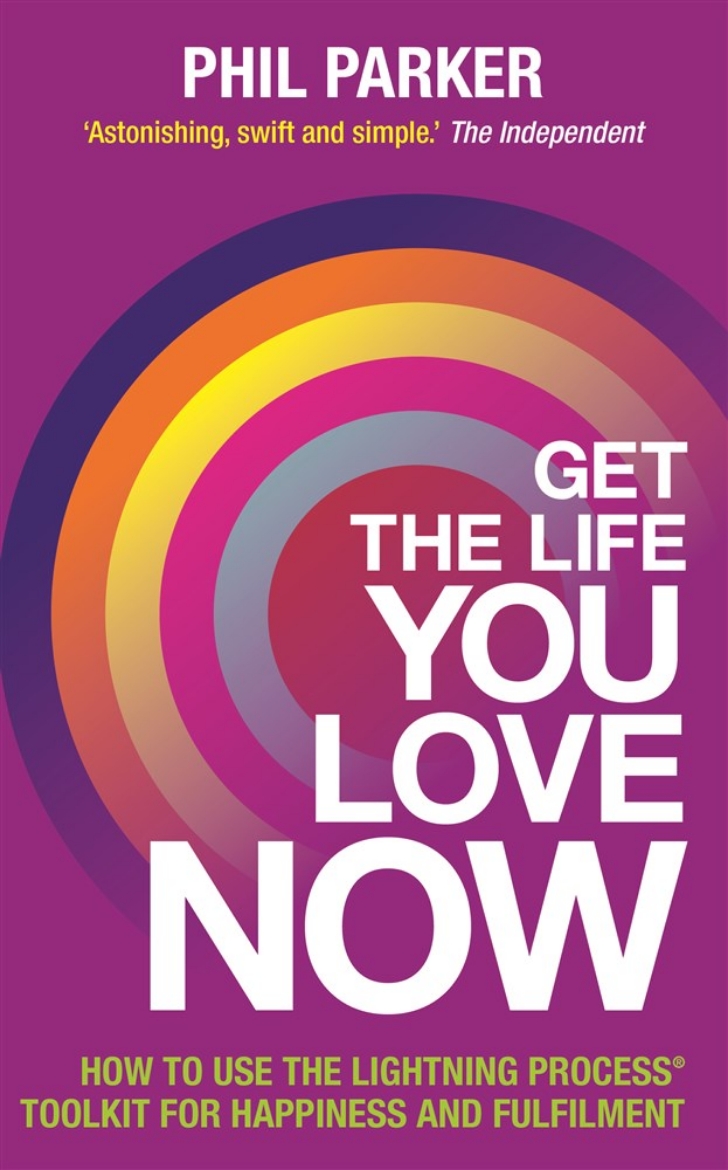 Picture of Get the life you love, now - how to use the lightning process (r) toolkit f