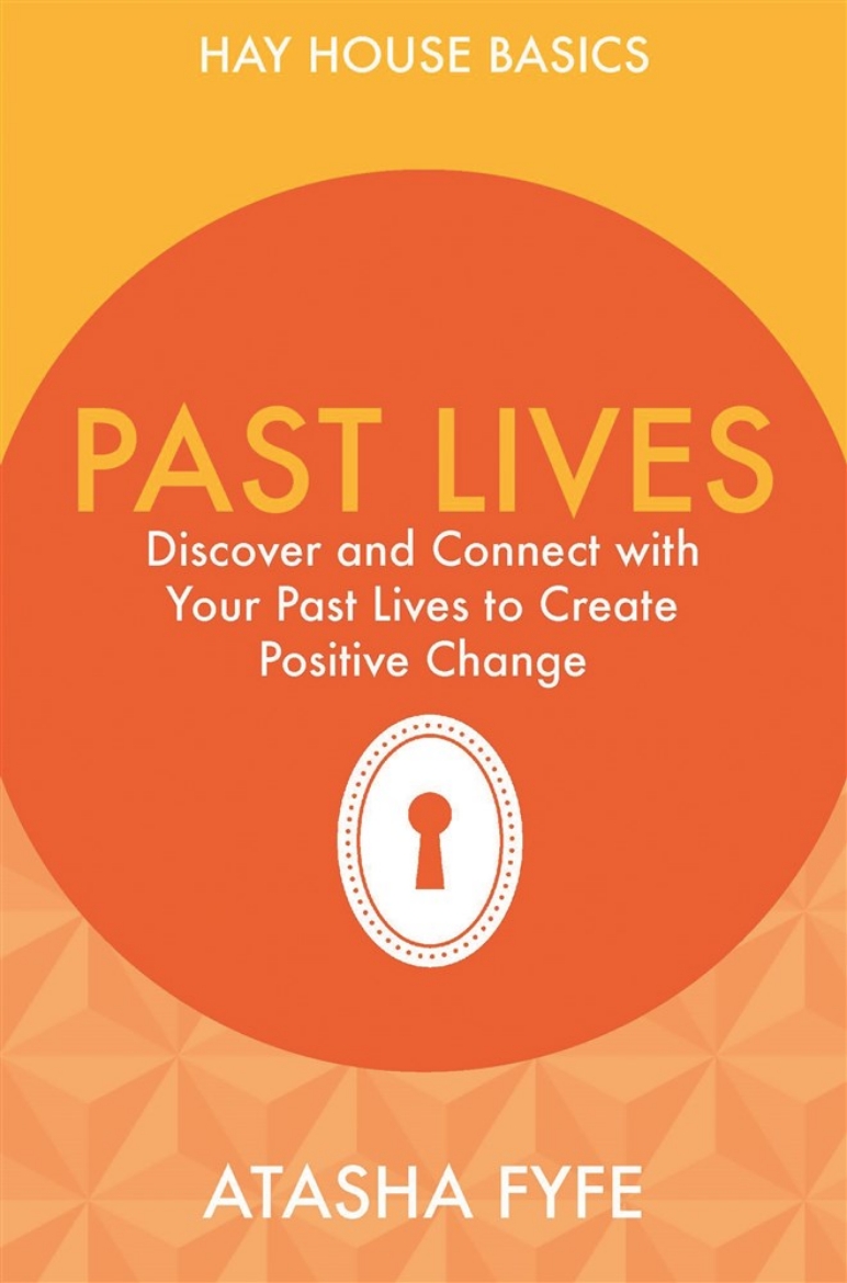 Picture of Past lives - discover and connect with your past lives to create positive c