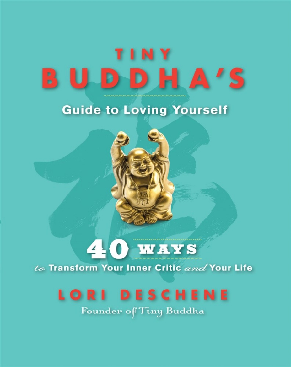 Picture of Tiny buddhas guide to loving yourself - 40 ways to transform your inner cri