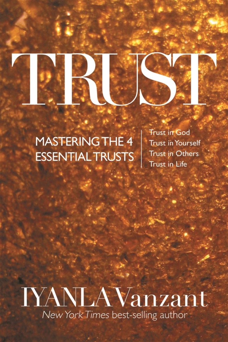 Picture of Trust - mastering the 4 essential trusts: trust in god, trust in yourself,